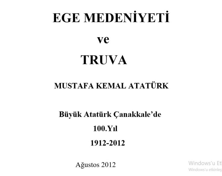 Ege Medeniyeti, Truva ve İda, Mustafa Kemal Atatürk